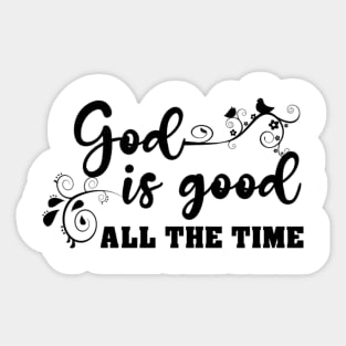 God is Good Sticker